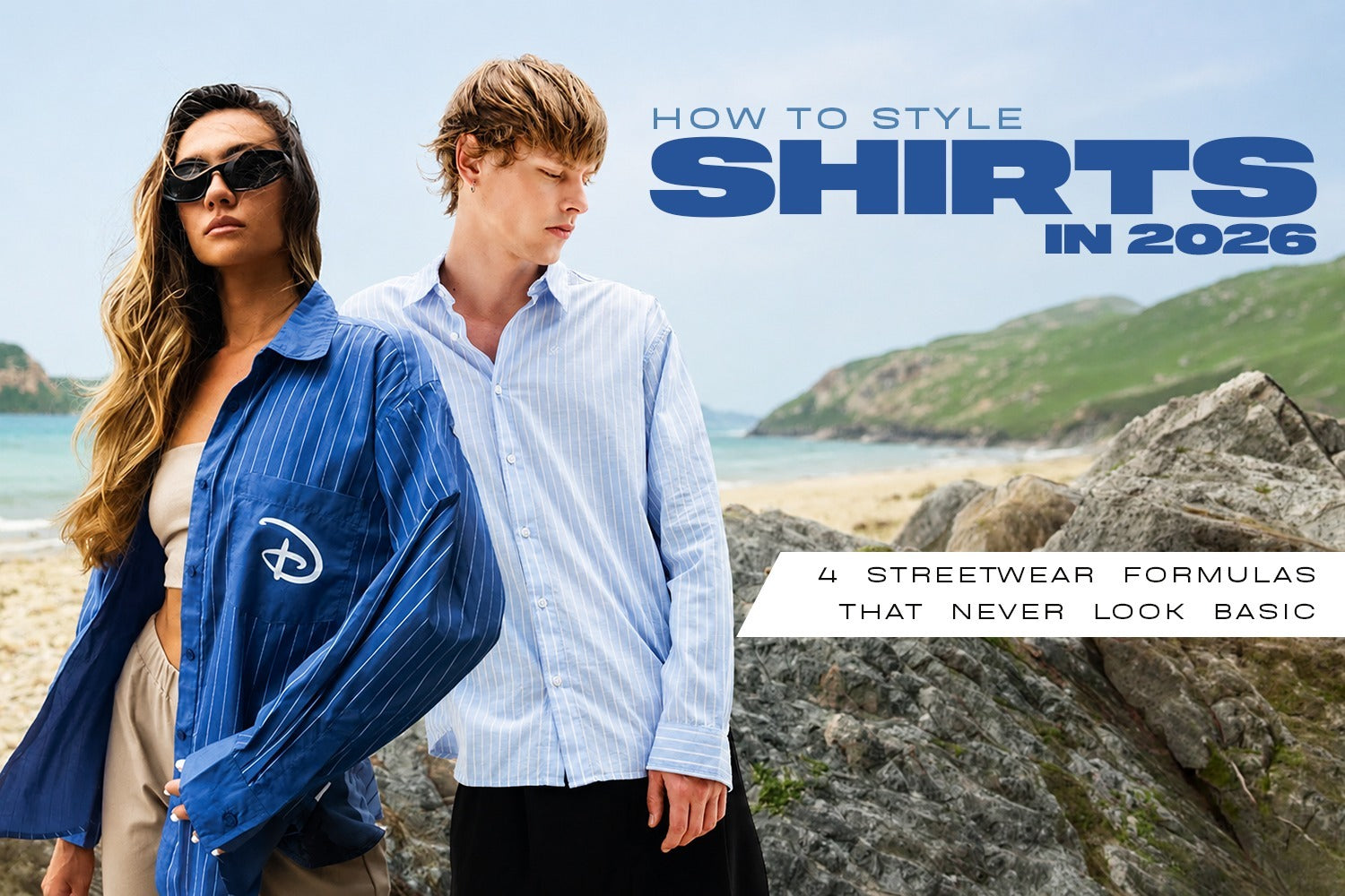 How to Style a Shirt: The Ultimate Streetwear Guide for Effortless Everyday Fits