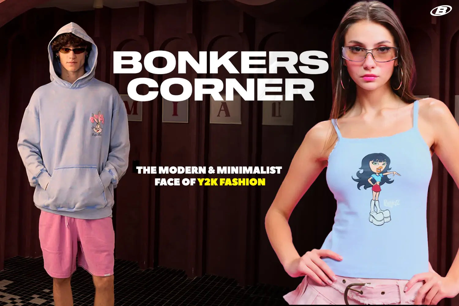 Bonkers Corner: The Modern & Minimalist Face of Y2K Fashion