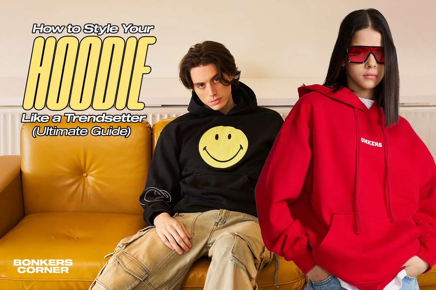 How to Style Your Hoodie Like a Trendsetter (Ultimate Guide)