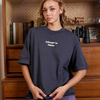 Allergic To Idiots Oversized T-shirt - BonkersCorner